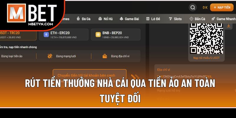 Rút tiền thưởng nhà cái qua tiền ảo an toàn tuyệt đối Rút tiền thưởng nhà cái qua tiền ảo an toàn tuyệt đối