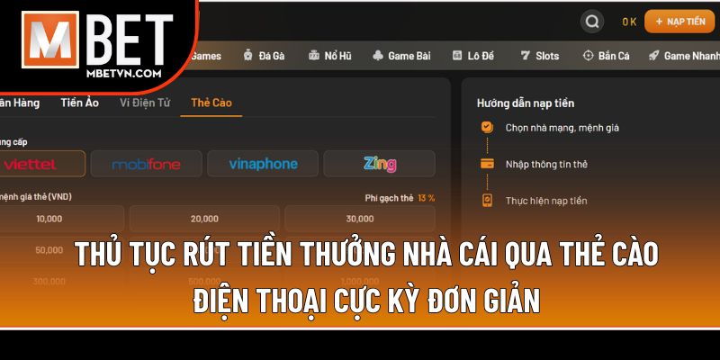 Thủ tục rút tiền thưởng nhà cái qua thẻ cào điện thoại cực kỳ đơn giản Thủ tục rút tiền thưởng nhà cái qua thẻ cào điện thoại cực kỳ đơn giản